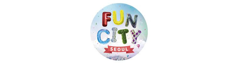 FUN CITY SEOUL